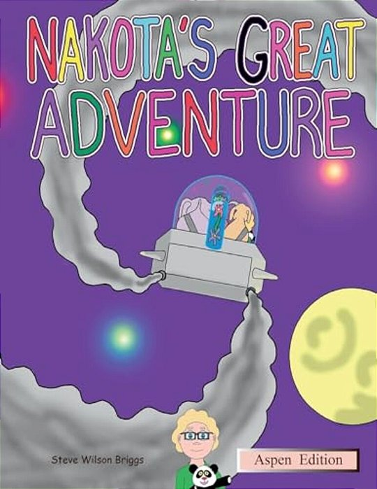 Nakota's Great Adventure (Aspen Edition)-..