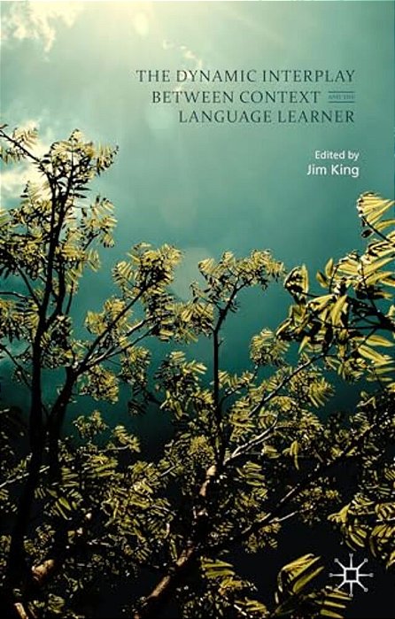 The Dynamic Interplay Between Context And The Language Learner-..