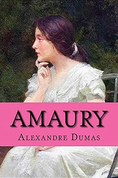 Amaury (Spanish Edition) (Novela Romantica)-..