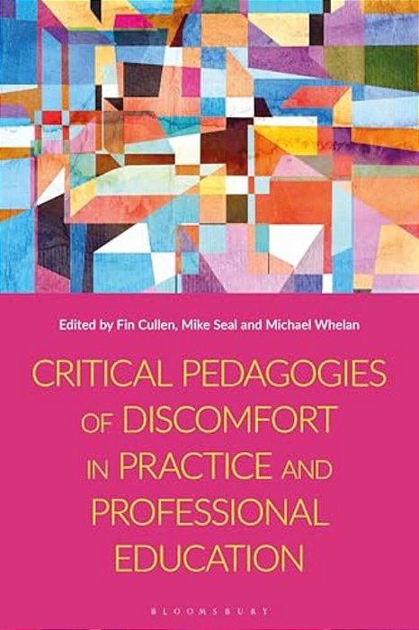 Critical Pedagogies Of Discomfort In Practice And Professional Education-..