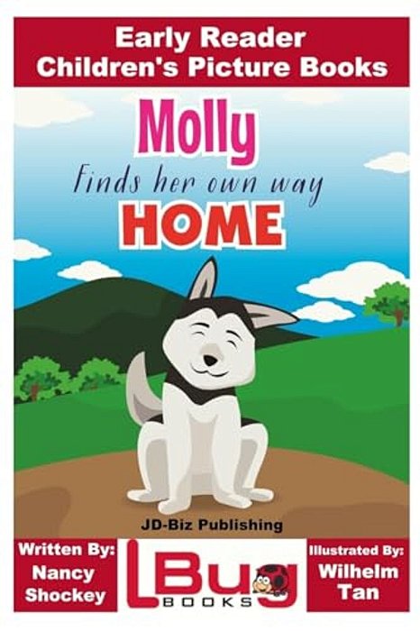 Molly Finds Her Own Way Home - Early Reader - Children's Picture Books-..