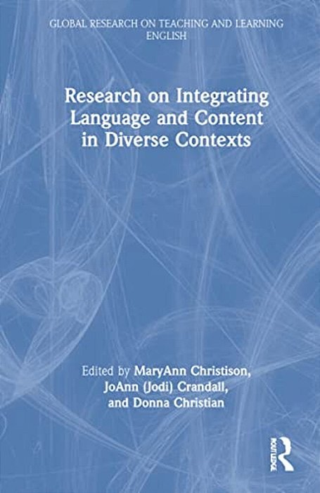 Research On Integrating Language And Content In Diverse Contexts-..