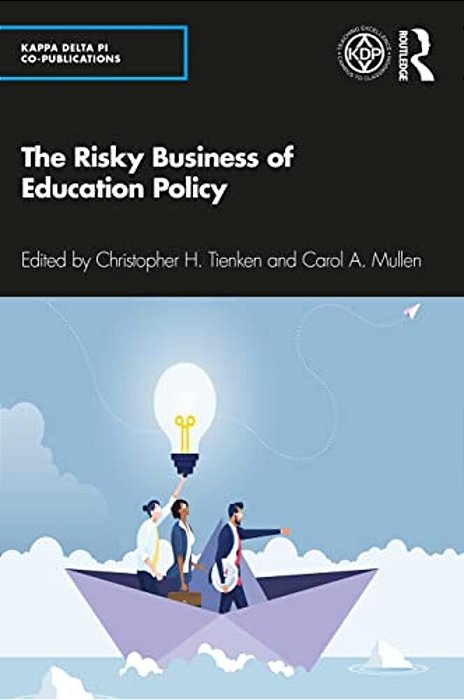 The Risky Business Of Education Policy-..