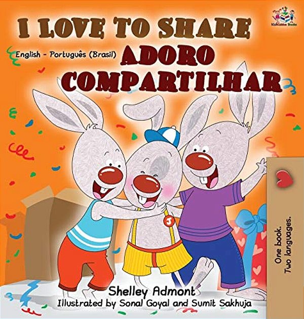 I Love To Share (English Portuguese Bilingual Book)-..