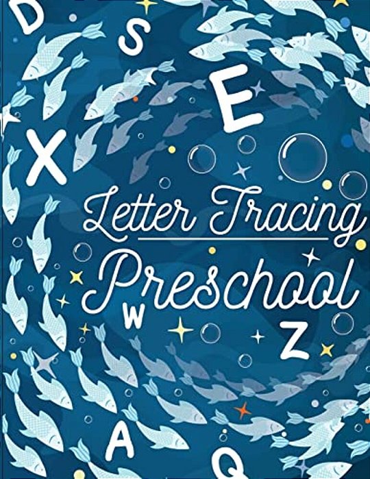 Letter Tracing Preschool: Printing Practice Workbook, Handwriting Practice For Kids Ages 3-5, Boys, Girls, Kindergarten, Tracing Workbook (Handw-..