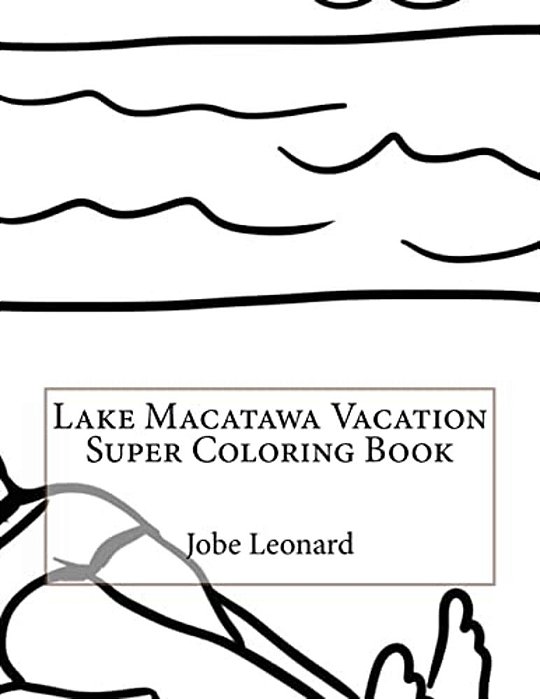 Lake Macatawa Vacation Super Coloring Book-..