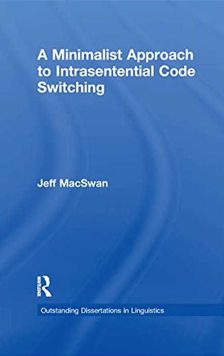 A Minimalist Approach To Intrasentential Code Switching-..