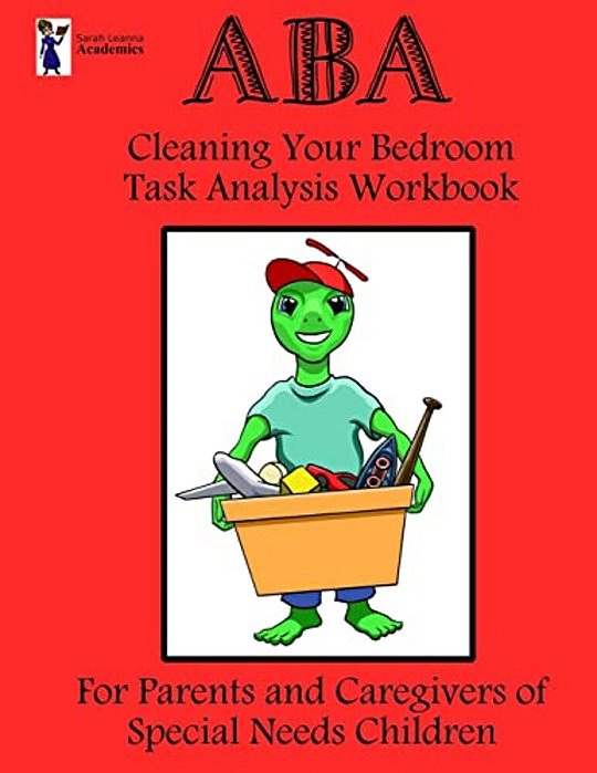 Aba Cleaning Your Bedroom Task Analysis Workbook-..