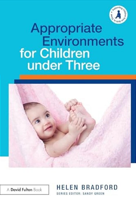 Appropriate Environments For Children Under Three-..