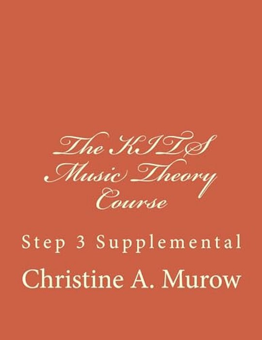 The Kits Music Theory Course: Step 3 Supplemental-..