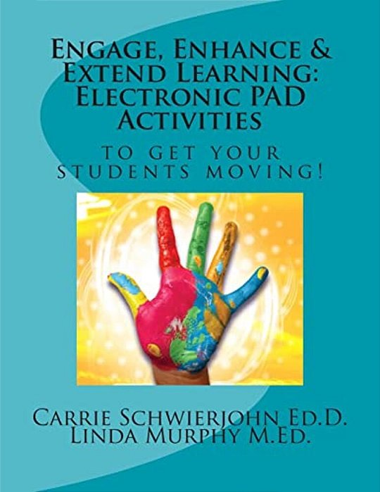Engage, Enhance & Extend Learning: Electronic Pad Activities To Get Your Students Moving!-..
