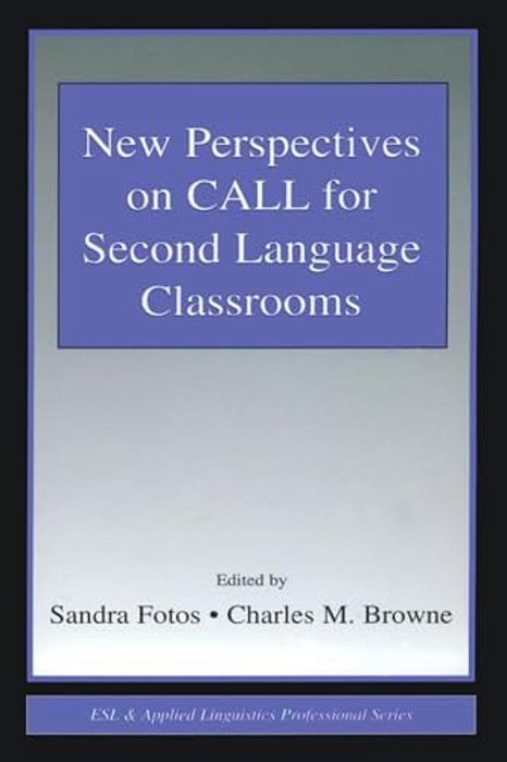 New Perspectives On Call For Second Language Classrooms-..