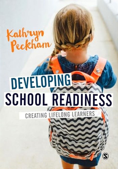 Developing School Readiness: Creating Lifelong Learners-..