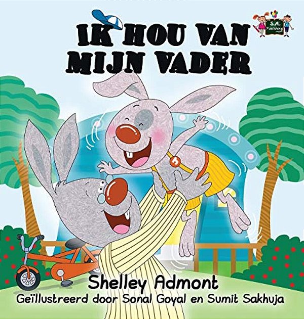 Ik Hou Van Mijn Vader: I Love My Dad (Dutch Edition)-..