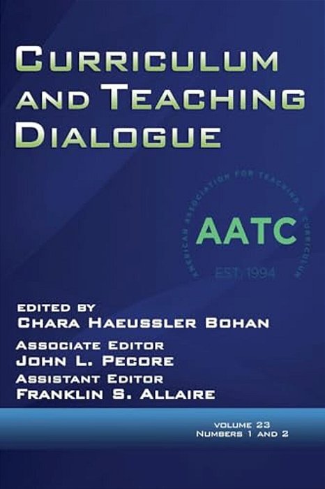 Curriculum And Teaching Dialogue Vol 23 Issue 1 & 2-..
