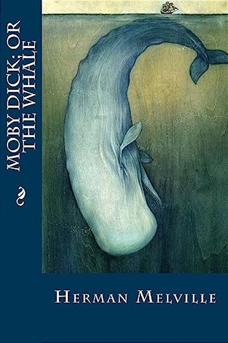 Moby Dick; Or The Whale-..