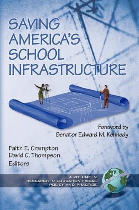 Saving America's School Infrastructure (Pb)-..