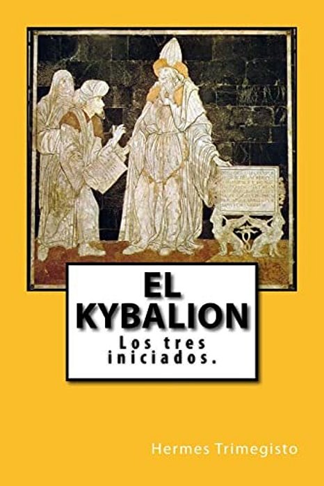 El Kybalion (Spanish) Edition-..