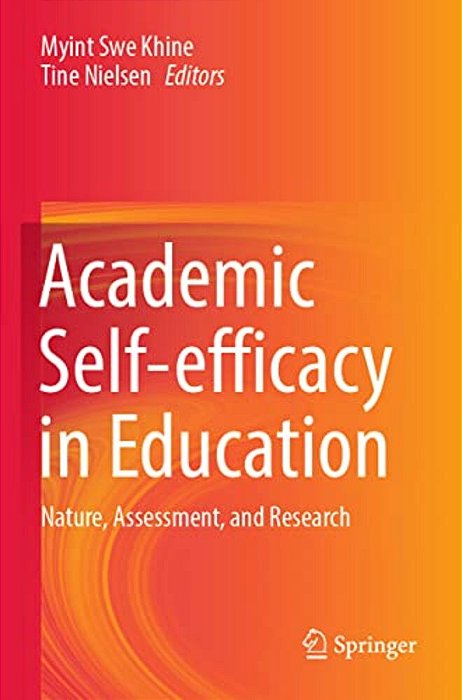 Academic Self-Efficacy In Education: Nature, Assessment, And Research-..