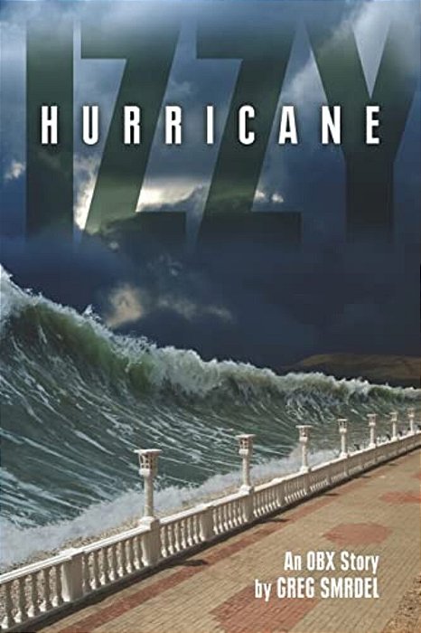 Hurricane Izzy: An Obx Story-..