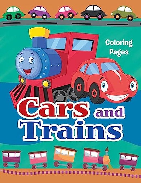 Cars And Trains Coloring Pages: Colouring Books For Kids-..