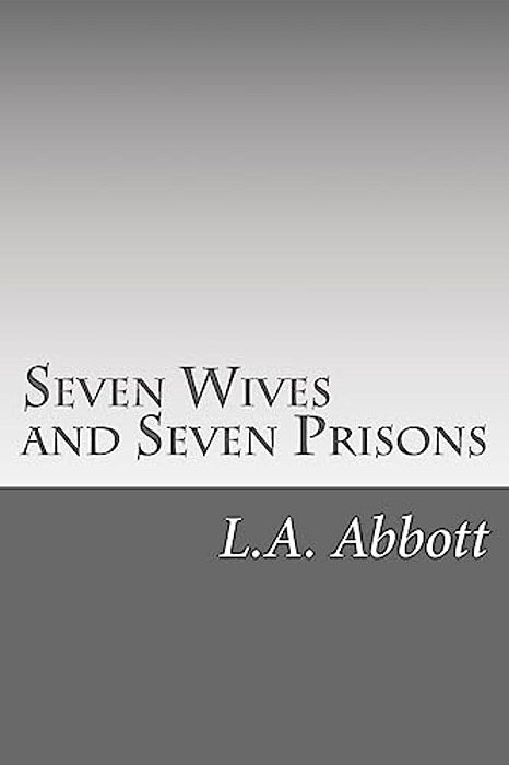 Seven Wives And Seven Prisons-..