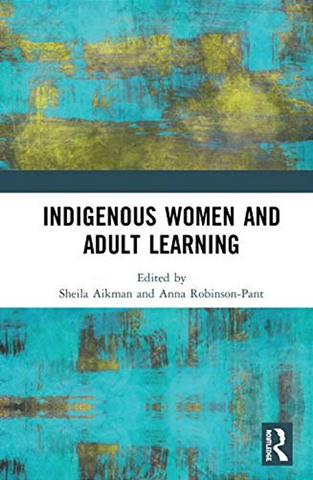 Indigenous Women And Adult Learning-..