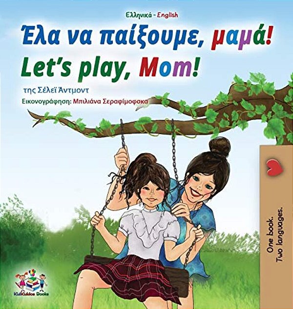 Let's Play, Mom! (Greek English Bilingual Book For Kids)-..