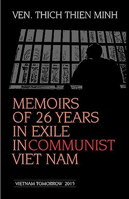 Memoirs Of 26 Years In Exile In Communist Viet Nam-..