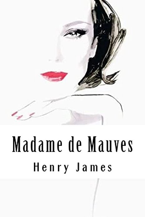 Madame De Mauves-..