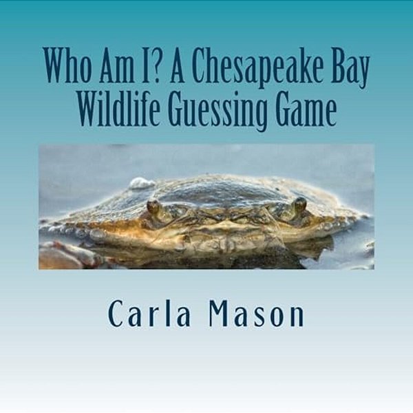 Who Am I? A Chesapeake Bay Wildlife Guessing Game-..