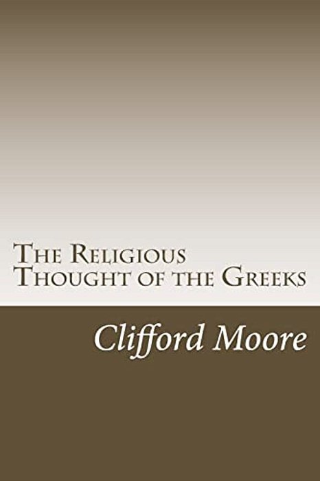 The Religious Thought Of The Greeks-..
