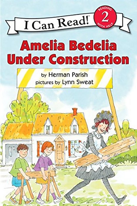 Amelia Bedelia Under Construction-..
