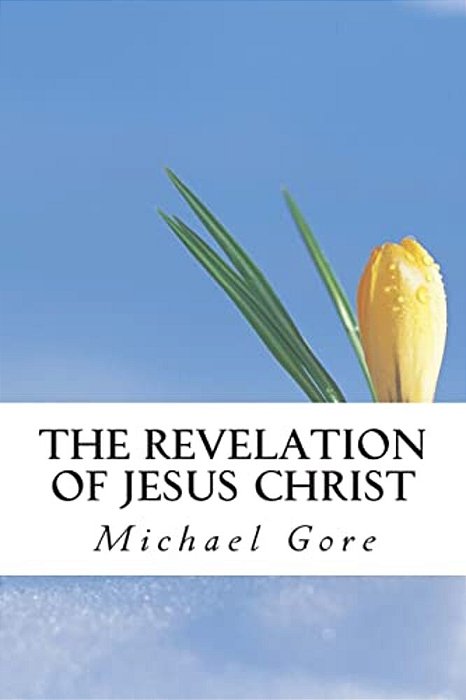 The Revelation Of Jesus Christ-..