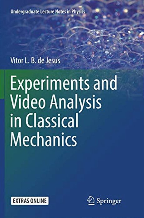 Experiments And Video Analysis In Classical Mechanics-..