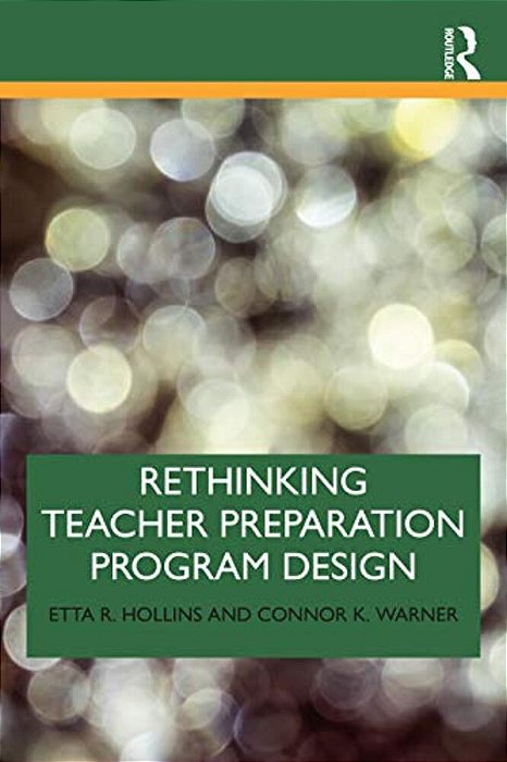 Rethinking Teacher Preparation Program Design-..