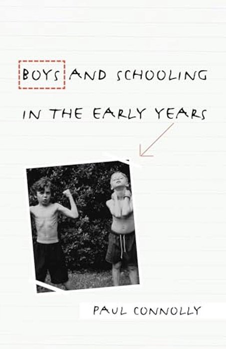 Boys And Schooling In The Early Years-..