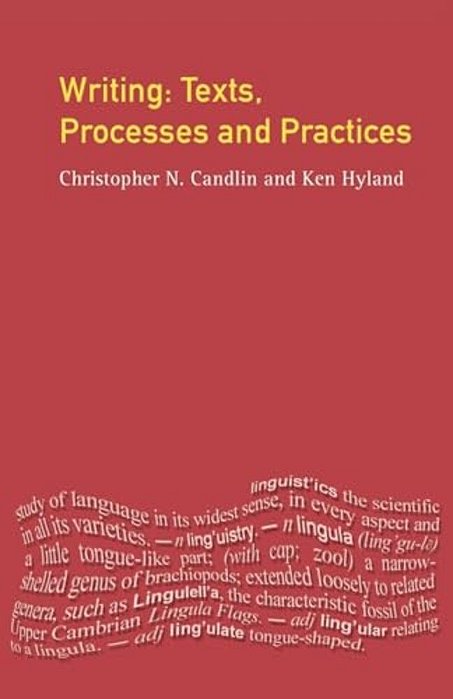 Writing: Texts, Processes And Practices-..