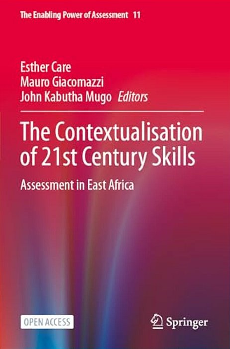 The Contextualisation Of 21St Century Skills: Assessment In East Africa-..