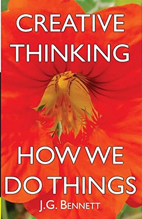 Creative Thinking: And How We Do Things-..
