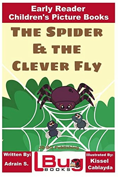 The Spider & The Clever Fly - Early Reader - Children's Picture Books-..