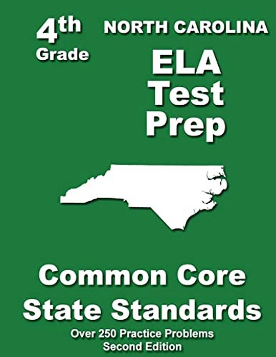 North Carolina 4Th Grade Ela Test Prep: Common Core Learning Standards-..