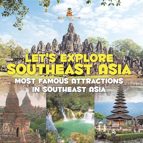 Let's Explore Southeast Asia (Most Famous Attractions In Southeast Asia)-..