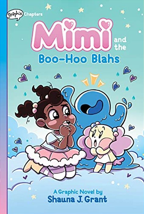 Mimi And The Boo-Hoo Blahs: A Graphix Chapters Book (Mimi #2)-..