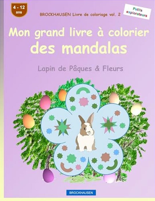 Brockhausen Livre De Coloriage Vol. 2 - Mon Grand Livre À Colorier Des Mandalas: Lapin De Pâques & Fleurs-..