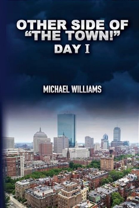 Other Side Of "The Town!": Day I-..