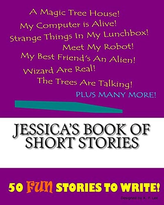 Jessica's Book Of Short Stories-..