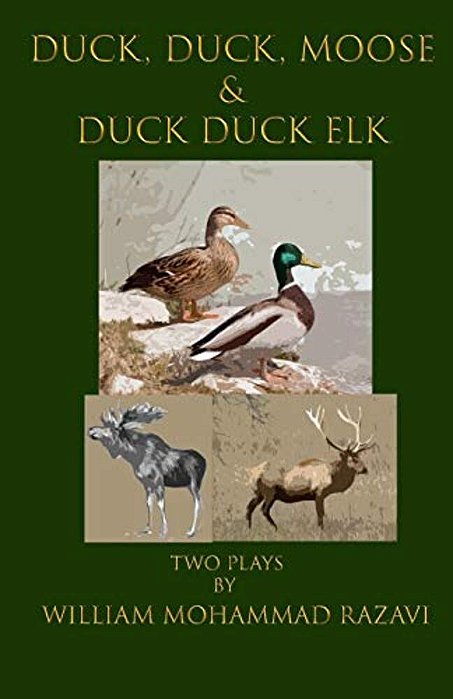 Duck, Duck, Moose & Duck Duck Elk: Two Plays-..
