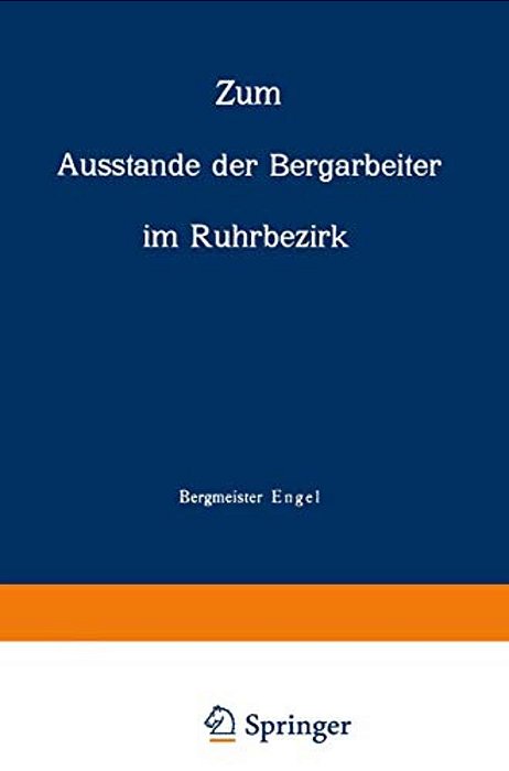 Zum Ausstande Der Bergarbeiter Im Ruhrbezirk-..
