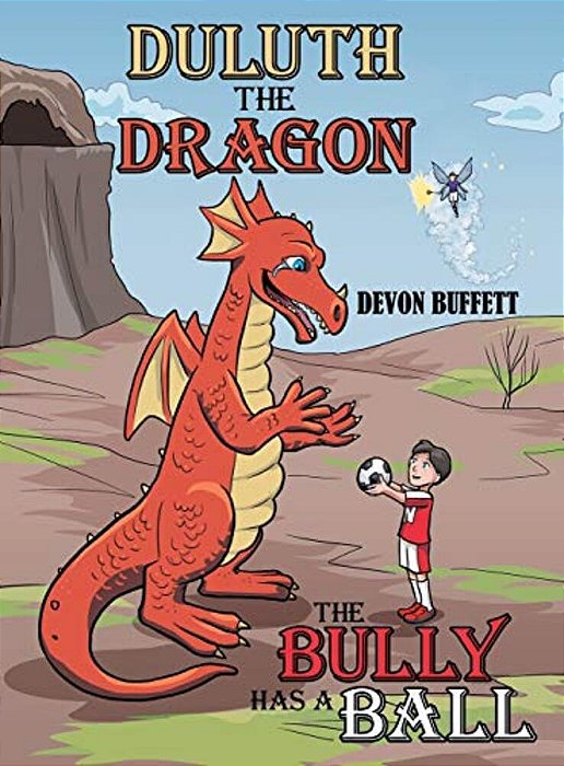 Duluth The Dragon: The Bully Has A Ball-..
